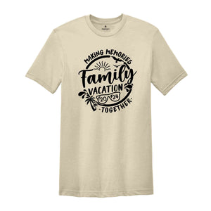 Family Vacation Shirt 2024, Family Matching Vacation Shirt, Family Trip 2024 Shirt,Summer Vacation Tee, Travelers Gift,Making Memories Shirt