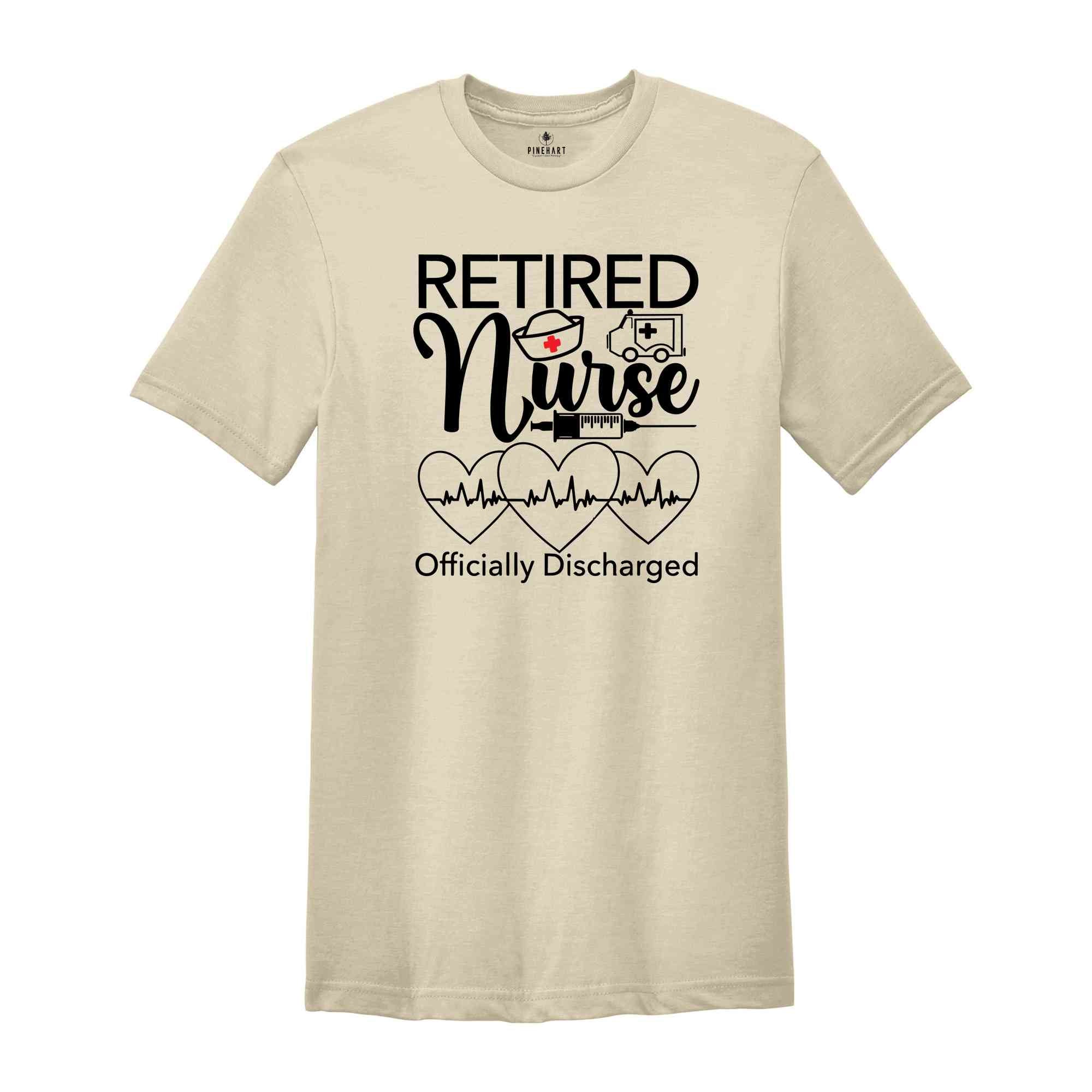 Retired Nurse Officially Discharged Shirt, Stethoscope Shirt, Nurse Life Shirt, Medical Retired Shirt, Retirement Gift