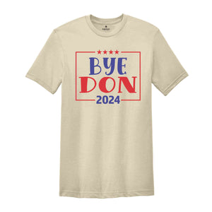 Byedon Shirt, FJB Shirt, 2024 Election Shirt, Political Shirt Funny Joe Biden Shirt, Vote Shirt, President Shirt, Anti Joe Biden Shirt