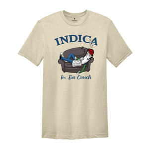 Indica In Da Couch Shirt, Humorous T-Shirt, Funny Sarcastic Shirt, Lazy Person Shirt, Lazy Dad Shirt, Lazy Dad Gift