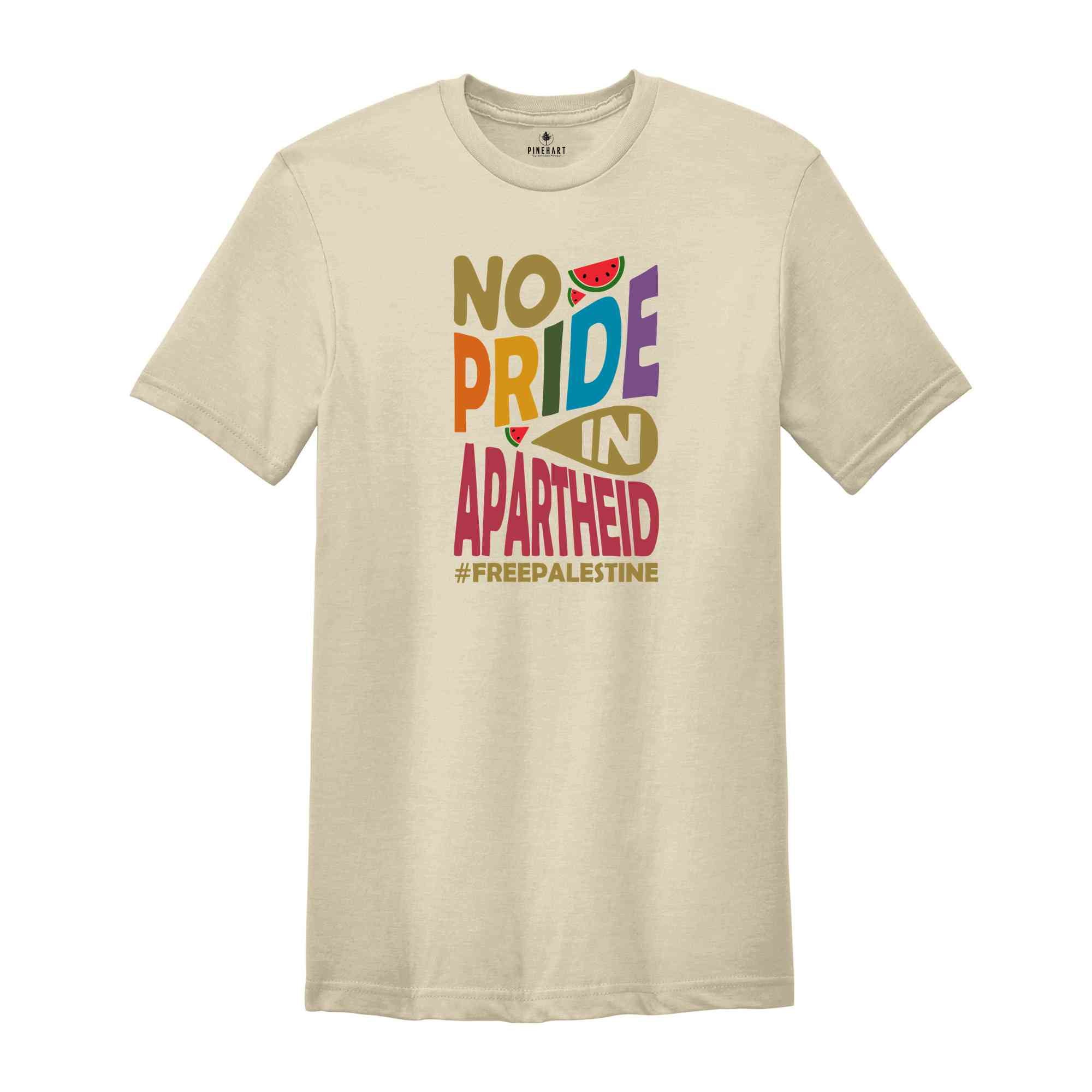 No Pride In Apartheid Shirt, Free Palestine Shirt, Activist Gift, Palestine Watermelon Shirt, Palestine Pride Shirt, Support Palestine Shirt