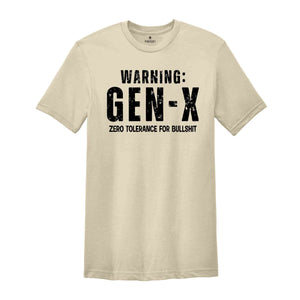 Warning Gen X Zero Tolerance For Bullshit Shirt, Gen X Shirt, Funny Gen X Shirt, Sarcastic Gen X Shirt, Adult Shirt, Gift For Mom Dad