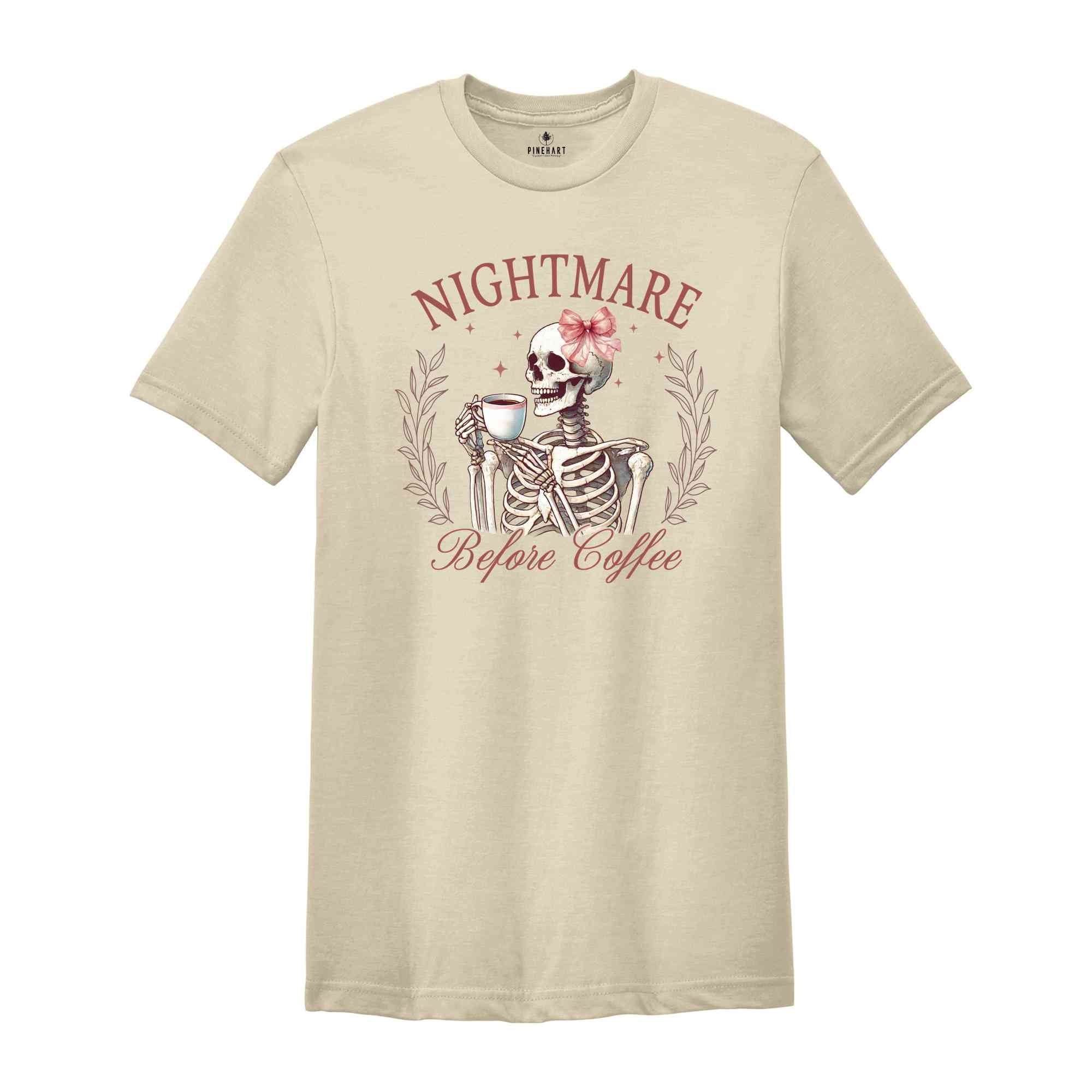 Nightmare Before Coffee Shirt, Coffee Lover Halloween, Spooky Season Shirt, Skeleton Shirt, Halloween Gift, Halloween Shirt, Horror Shirt