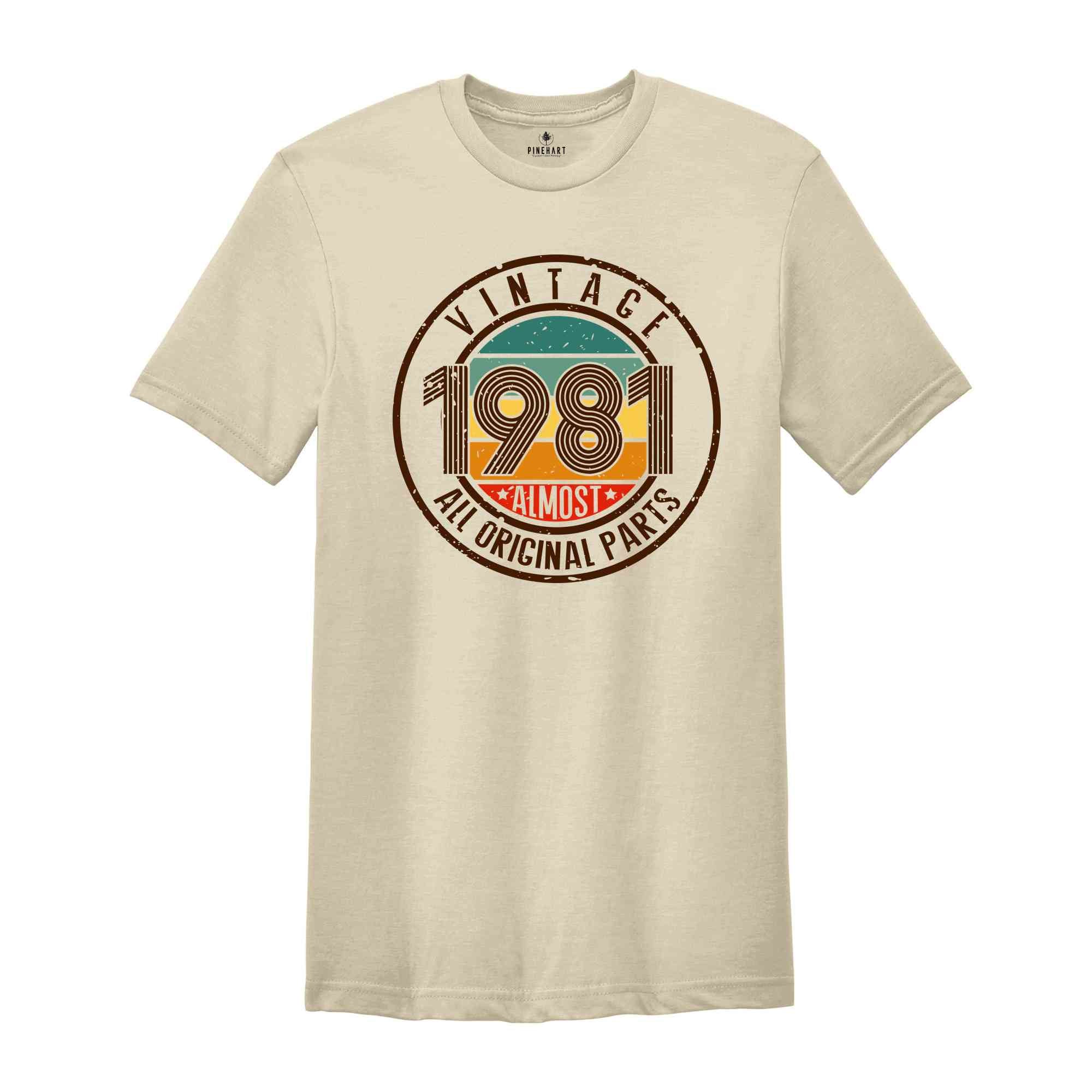 Vintage 1981 All Original Parts Shirt, 43rd Birthday Shirt, 1981 Birthday Shirt, Retro 43rd Birthday TShirt, 43 Years Birthday Shirt