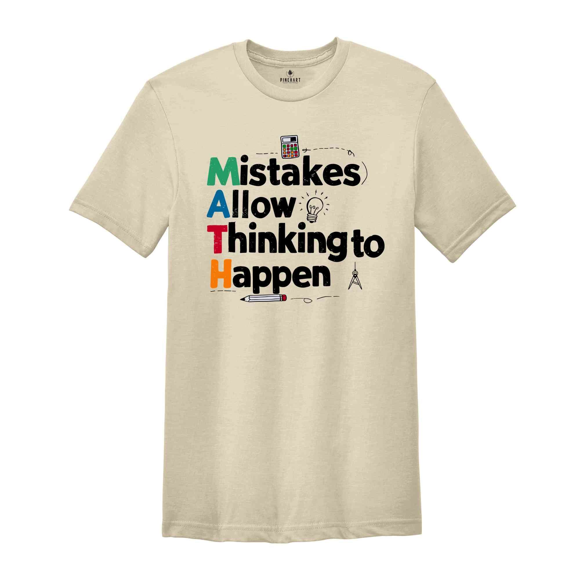 Mistakes Allow Thinking To Happen Shirt, Math Teacher Shirt, Math Shirt, School Shirts, Math Lover Tee, Teacher Appreciation Shirt