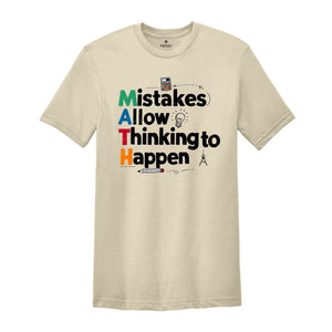 Mistakes Allow Thinking To Happen Shirt, Math Teacher Shirt, Math Shirt, School Shirts, Math Lover Tee, Teacher Appreciation Shirt