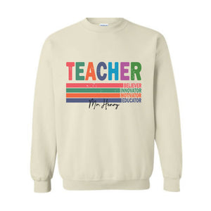 Custom Name Teacher Sweatshirt, Motivational Teacher Hoodie, Teacher Graduation Gift, Teacher Retirement Gift, Teacher Birthday Sweatshirt