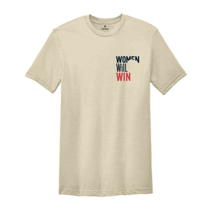 Women Will Win Shirt, Madam President Shirt, Kamala Harris Shirt, Gift For Democrat, Vote Kamala Shirt, Pro Democrat Shirt