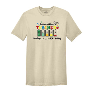 Battery Life Of A Teacher Shirt, Teacher Life Shirt, Teacher Gift, School Shirt, Teacher Era Shirt, End Of The School Year Shirt