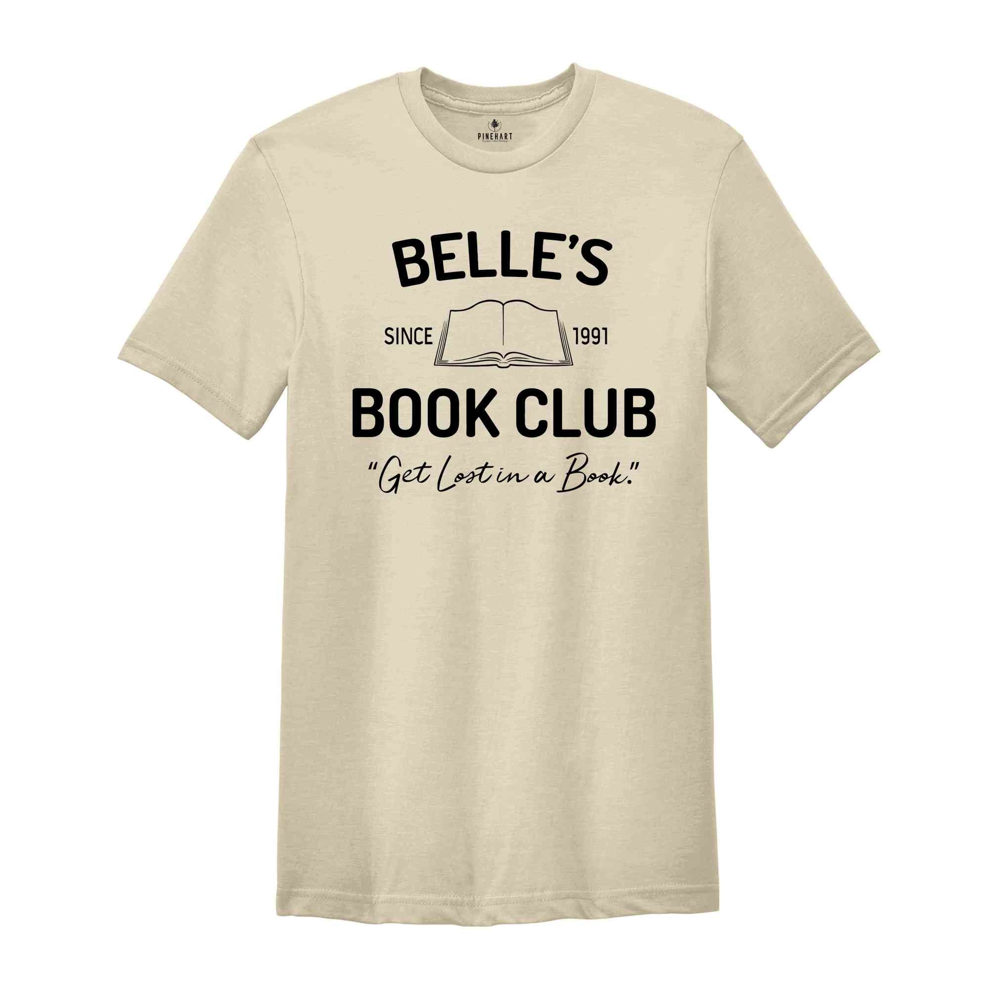 Belle's Book Club Shirt, Librarian Shirt, Reading Shirt, Bookworm Shirt, Teacher Shirt, Book Lover Shirt, Book Lover Gift, Bookish Shirt