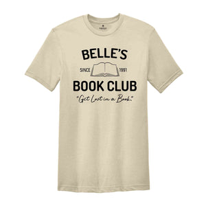 Belle's Book Club Shirt, Librarian Shirt, Reading Shirt, Bookworm Shirt, Teacher Shirt, Book Lover Shirt, Book Lover Gift, Bookish Shirt