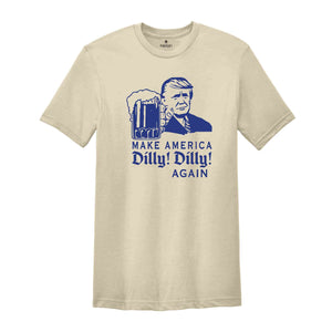 Make America Dilly Dilly Again Shirt, Make America Great Again Shirt, 2024 Election Shirt, Donald Trump Shirt, Trump Shirt, Voting Shirt