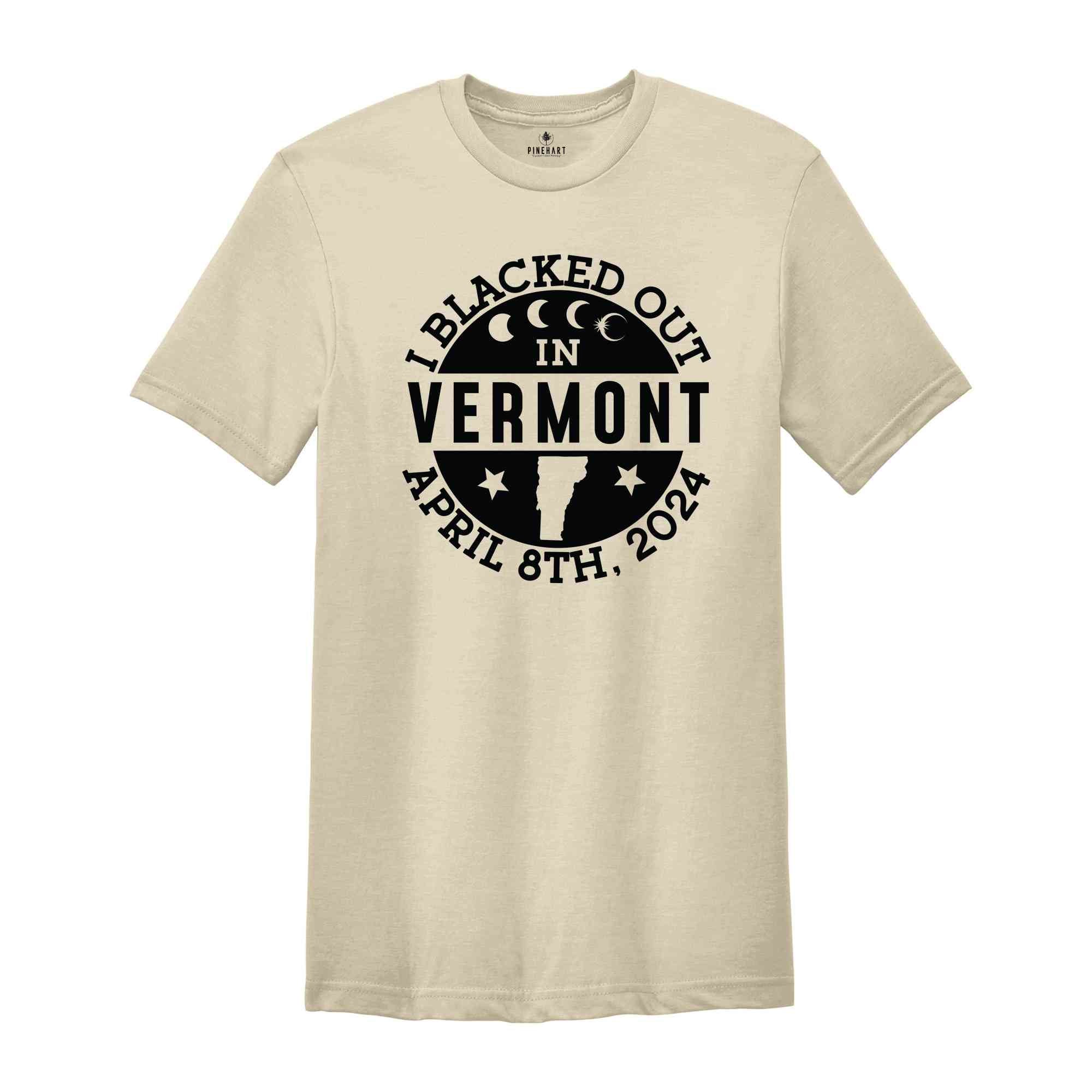 I Blacked Out In Vermont Shirt, Vermont Eclipse Shirt, Celestial Shirt, Eclipse Event 2024 Shirt, April 8th 2024 Total Solar Eclipse,