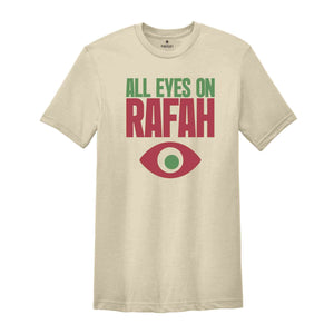 All Eyes on Rafah T-Shirt, Fee Palestine Shirt, Palestine Protest Shirt, Save Gaza Tee, I Stand With Palestine Shirt