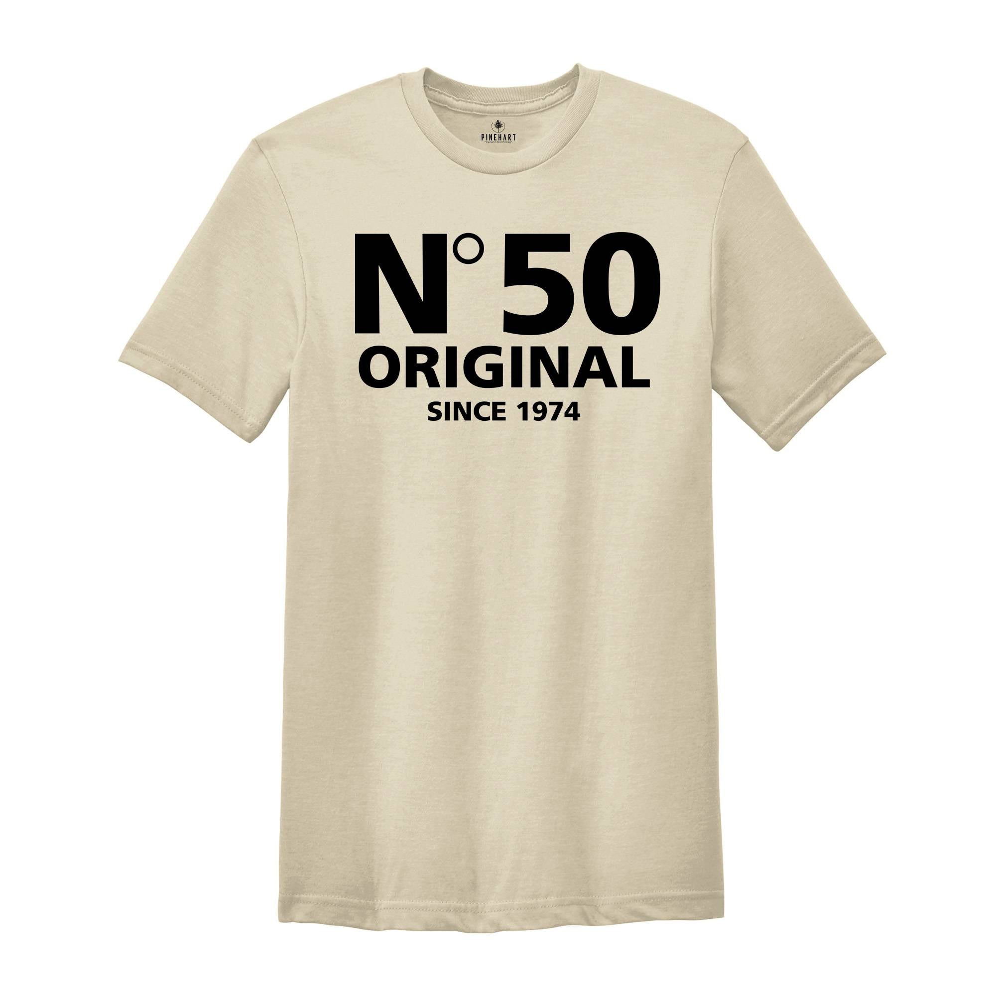 50 Original Since 1974 Shirt, 50th Birthday Shirt, Trendy Birthday Shirt, 50th Birthday Party Gift, Trendy Fiftieth Shirt, 50th Group Shirts