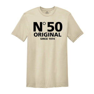 50 Original Since 1974 Shirt, 50th Birthday Shirt, Trendy Birthday Shirt, 50th Birthday Party Gift, Trendy Fiftieth Shirt, 50th Group Shirts