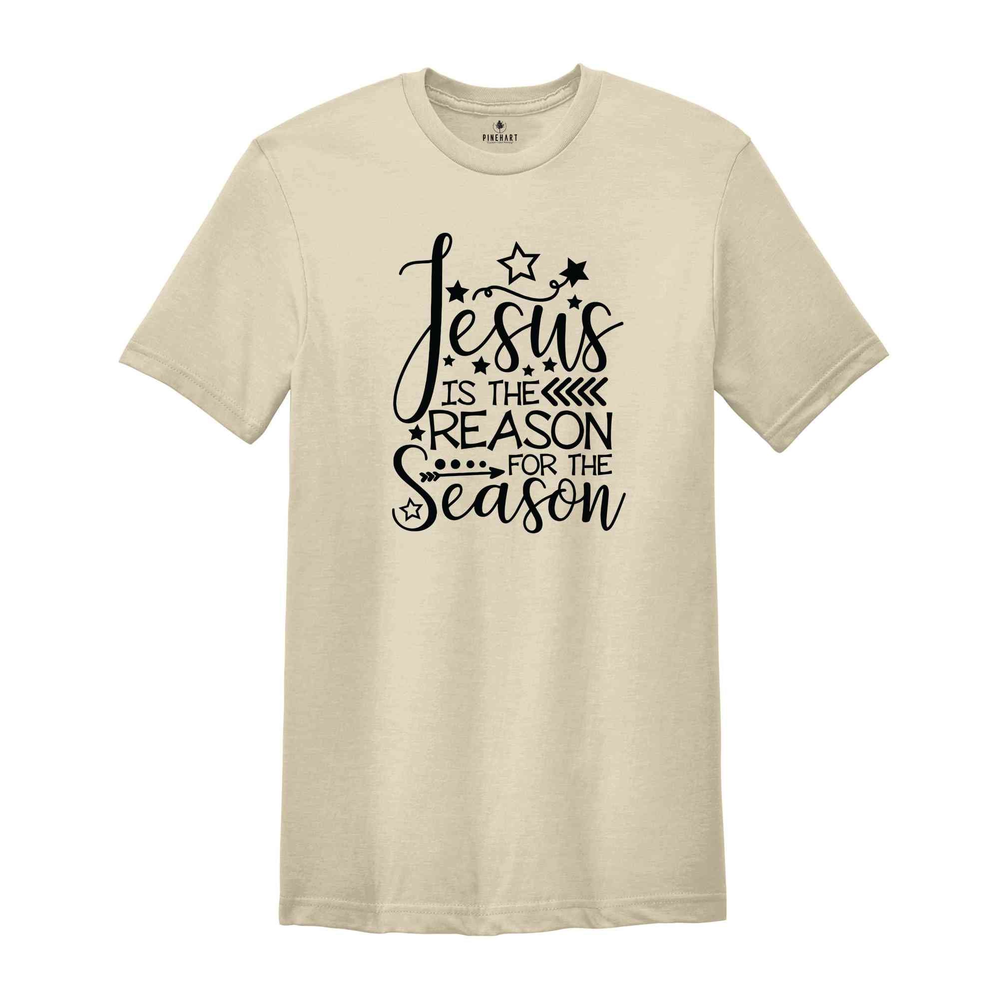 Jesus Is The Reason For The Season, Christmas Gift, Christmas Jesus T-Shirt, Jesus Quotes, Religious Tee