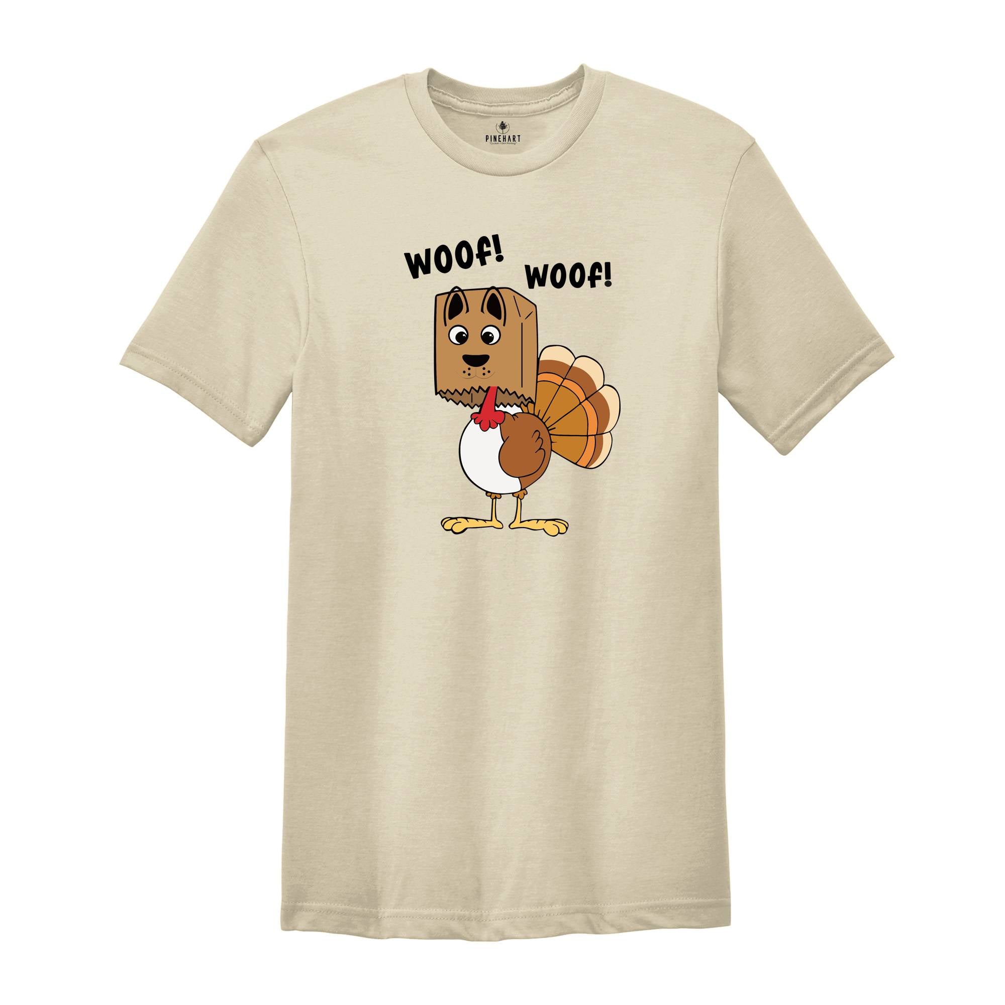 Turkey Dog Thanksgiving Shirt, Funny Turkey Shirt, Woof Turkey T-Shirt, Turkey Thanksgiving Shirt, Autumn Shirt