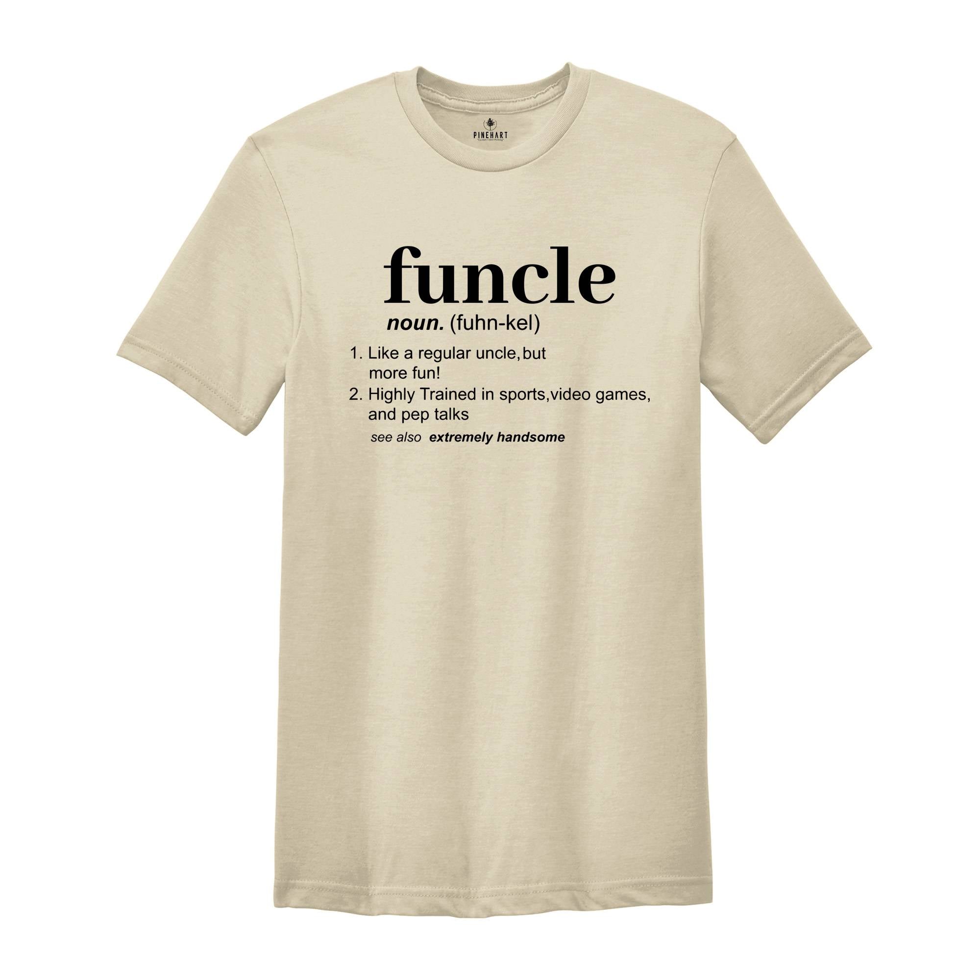 Funcle Shirt, Funny Uncle Gift, Gift For Uncle, Favorite Uncle Gift, Uncle Shirt, Uncle Gift, Uncle Apparel, Father Days Shirt, Cool Uncle