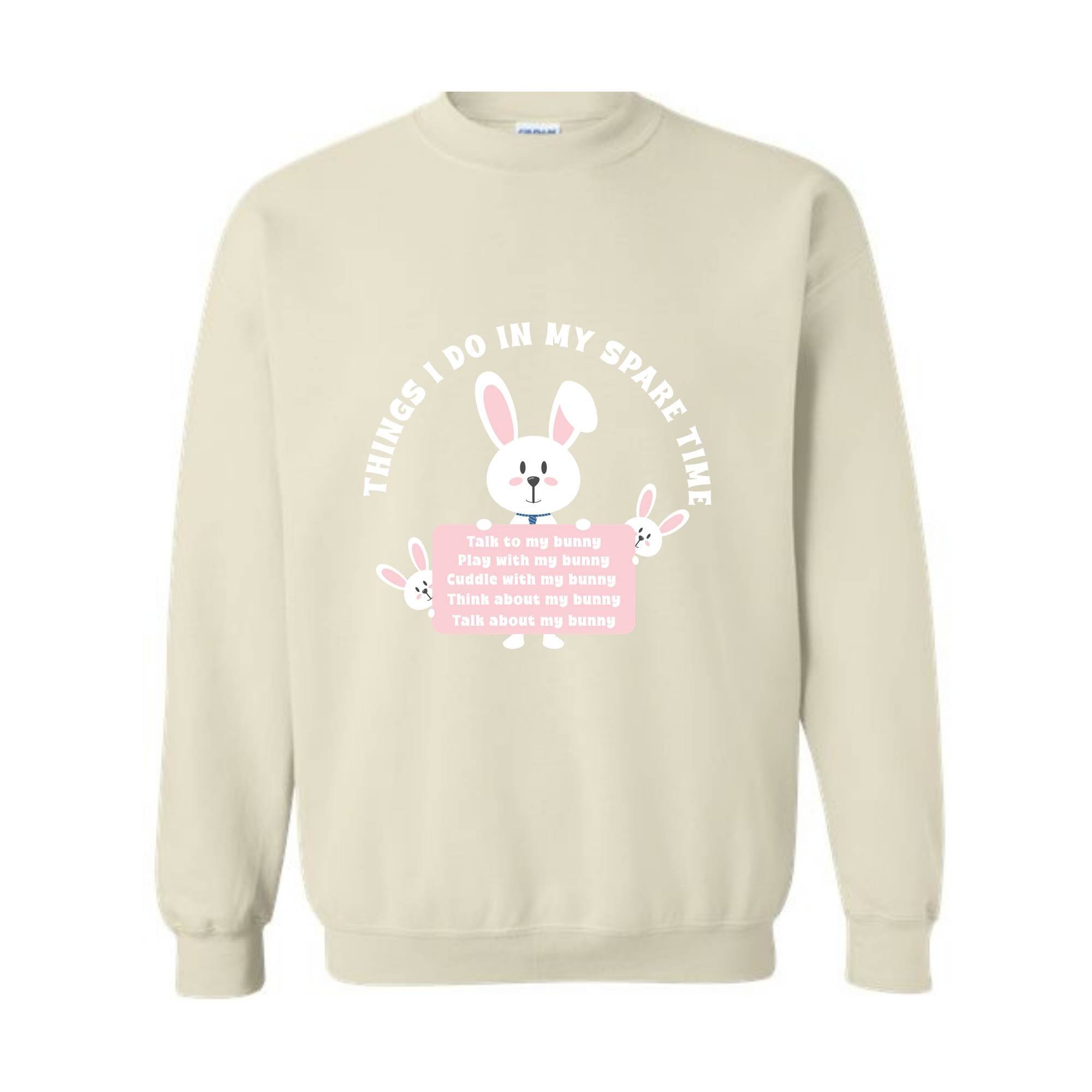 Things I Do In My Spare Time Sweatshirt, Bunny Sweatshirt, Funny Bunny Tee, Bunny Lover Gift, Rabbit Owner Gift, Funny Bunny Mama Sweatshirt