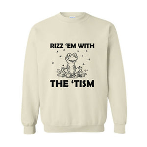 Rizz Em With The Tism Sweatshirt, Funny Frog Sweatshirt, Silly Frog Sweatshirt, Depression Sweatshirt, Funny Autism Sweatshirt