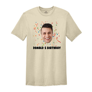 Funny Birthday Matching Shirt, Custom Face Birthday Shirt, Funny Face Shirt, Birthday Shirt, Birthday Party Shirt