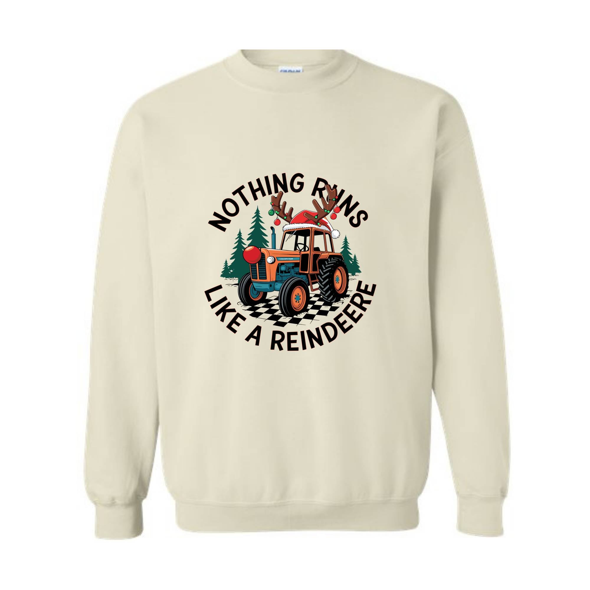 Nothing Runs Like A Reindeere Sweatshirt, Farmer Christmas Sweater, Funny Christmas , Christmas Tractor , Holiday