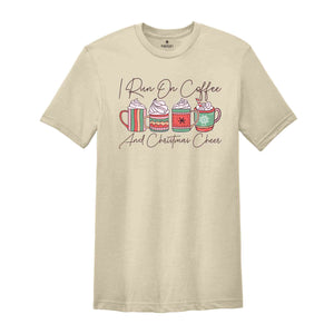 I Run on Coffee and Christmas Cheer Shirt, Coffee Lover Christmas, Christmas Gift Tee, Funny Christmas Shirt, Christmas Costume