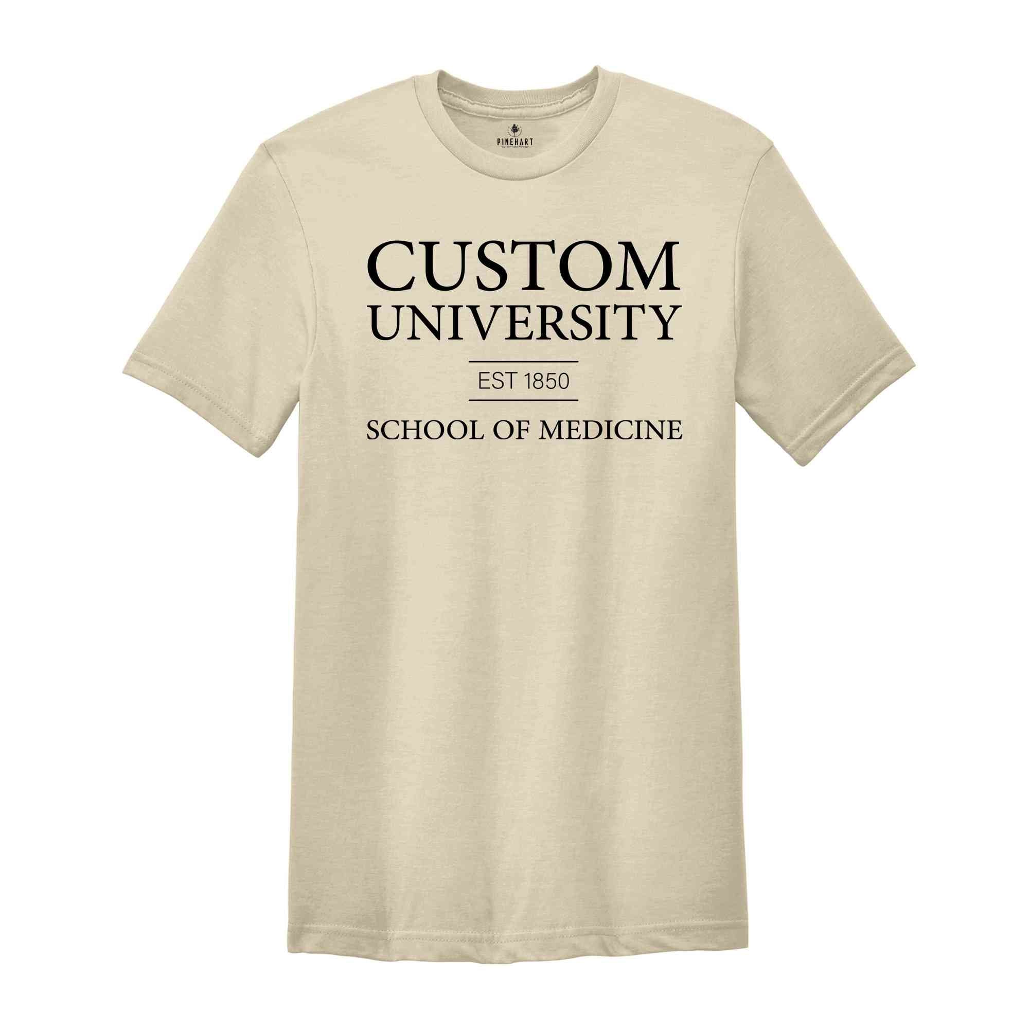 Custom University Name Shirt, Personalized College Program Shirt, School of Medicine Shirt, Med Student Graduation Gift