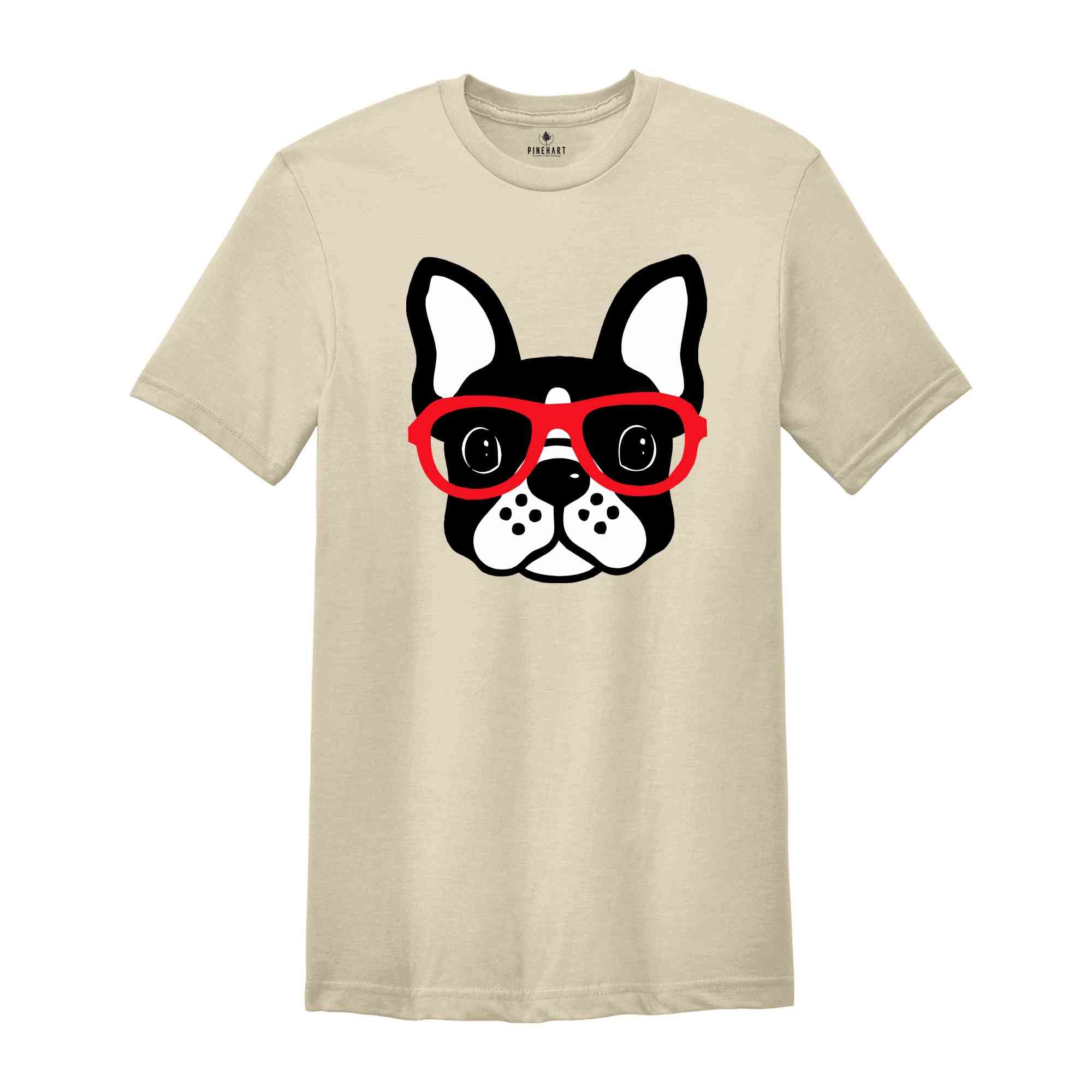 Boston Terrier with Glasses Shirt, Dog Lover Shirt, Boston Terrier T-Shirt, Cute Dog Shirt, Boston Terrier Gift, Animal Shirt