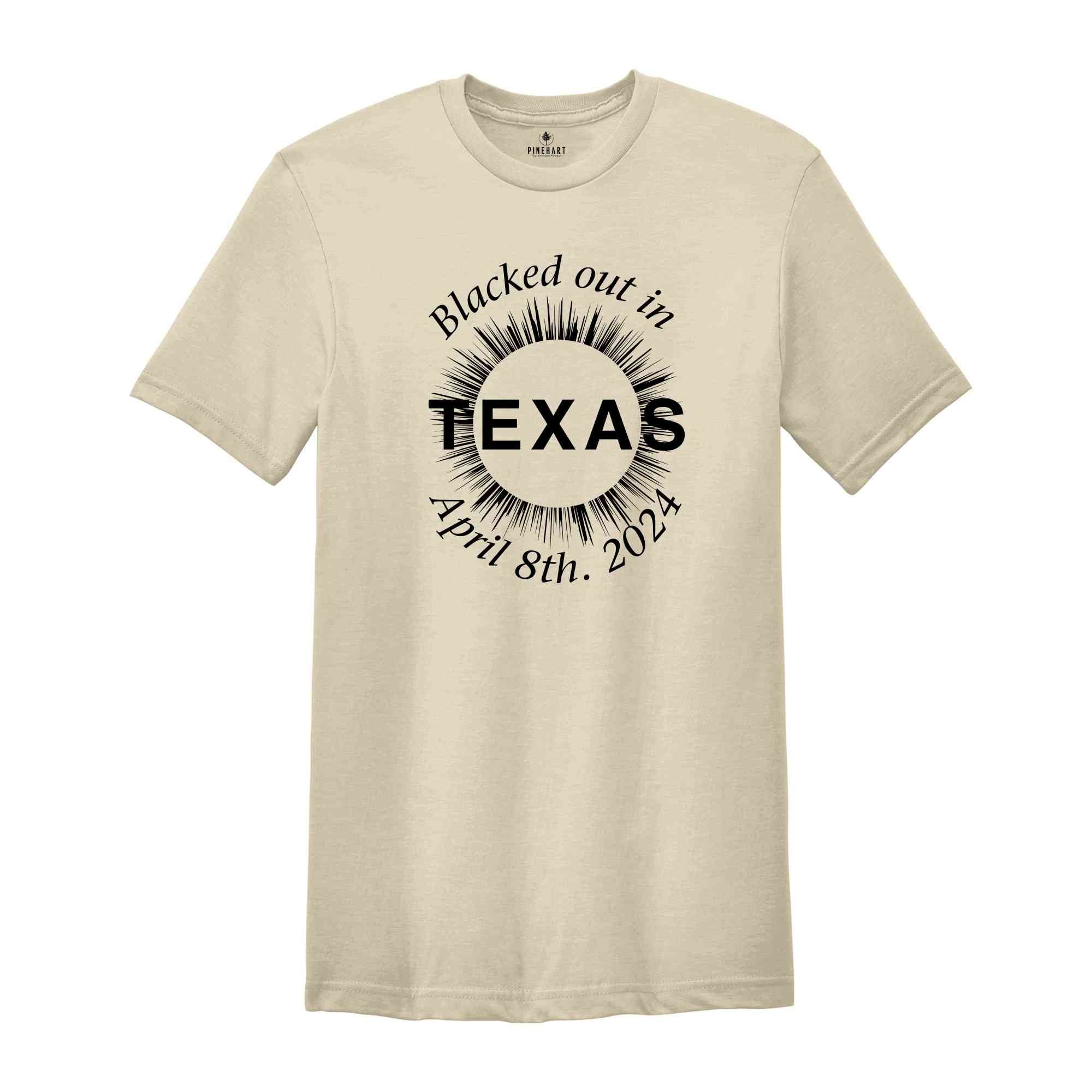 I Blacked Out In Texas Shirt, Texas Total Solar Eclipse Shirt, Celestial Shirt, Eclipse Event 2024 Shirt, April 8th 2024