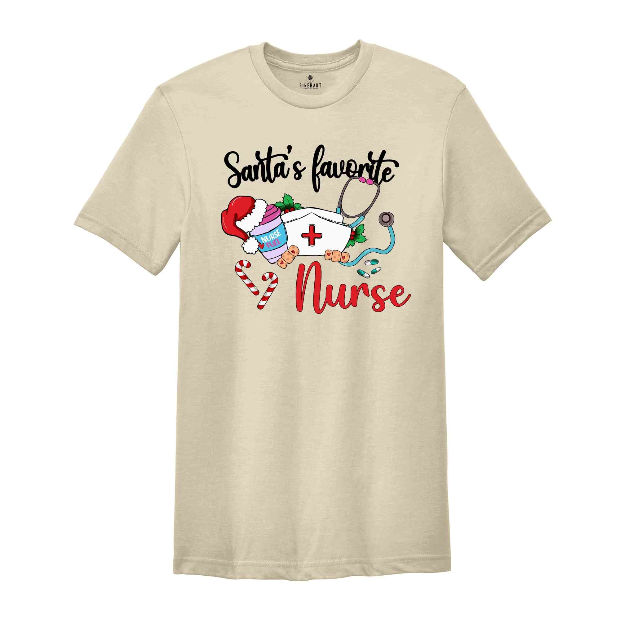 Santa Favorite Nurse Shirt, Christmas Nurse Shirt, Nurse Life Shirt, Nurse Fuel Christmas, Nurse Coffee Shirt