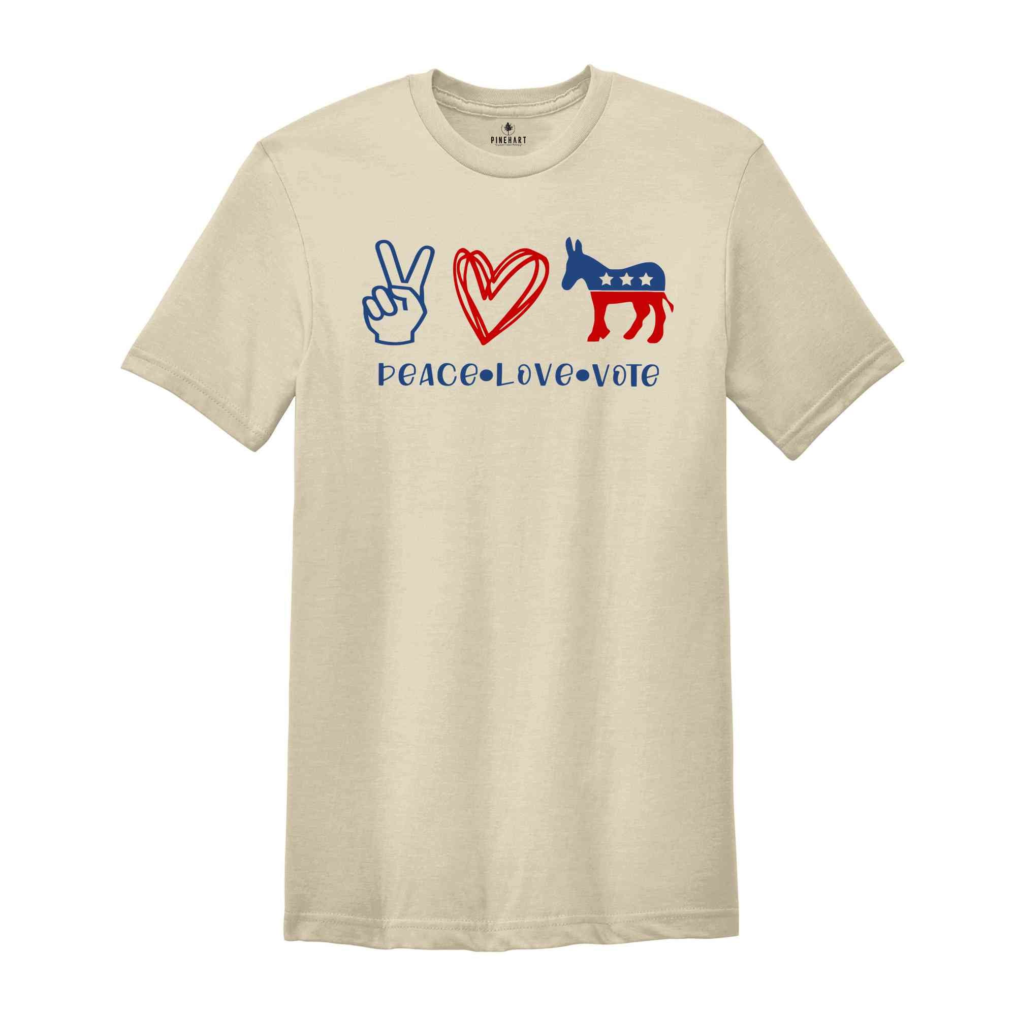 Peace Love Vote Shirt, Donkey Shirt, 2024 Election Shirt, Political Shirt, Patriotic Shirt, Protest Shirt, Funny Election Shirt, Usa Shirt