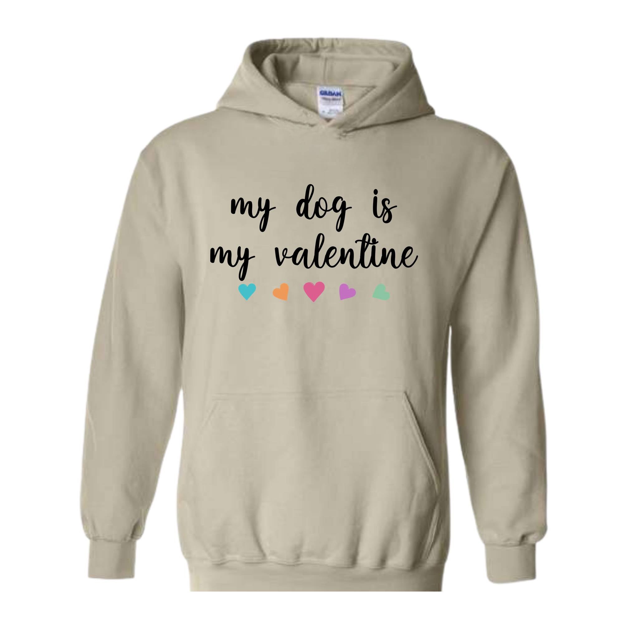 My Dog Is My Valentine Sweatshirt, Dog Lover Hoodie, Dog Mom Hoodie, Youth Valentine Hoodie, Girls Valentine Hoodie, Dog Valentine Day