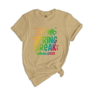 Spring Break 2025 Shirt, Beach Vibes 2025 Shirt, Beach Shirts, Family Matching Shirt, Vacation Shirt, Gift for Friends, Summer Shirt