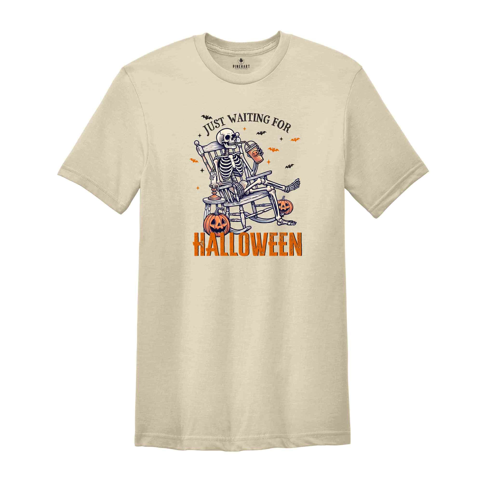 Just Waiting For Halloween Shirt, Halloween Skeleton Shirt, Funny Halloween Shirt, Halloween Gift, Spooky Season Shirt, Horror Shirt