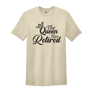 The Queen Has Retired Shirt, Officially Retired Shirt, The Legend Has Retired Shirt, Retirement Party Tee