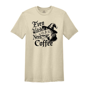 Even Witches Need Coffee Shirt, Witch Shirt, Fall Shirt, Halloween Party Shirt, Working Women Union Shirt