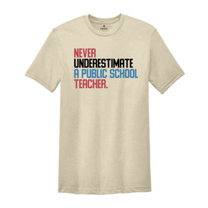 Never Underestimate A Public School Teacher T-Shirt, Kamala Harris Shirt, Harris Walz 2024 Tee, Tim Walz Quote Shirt