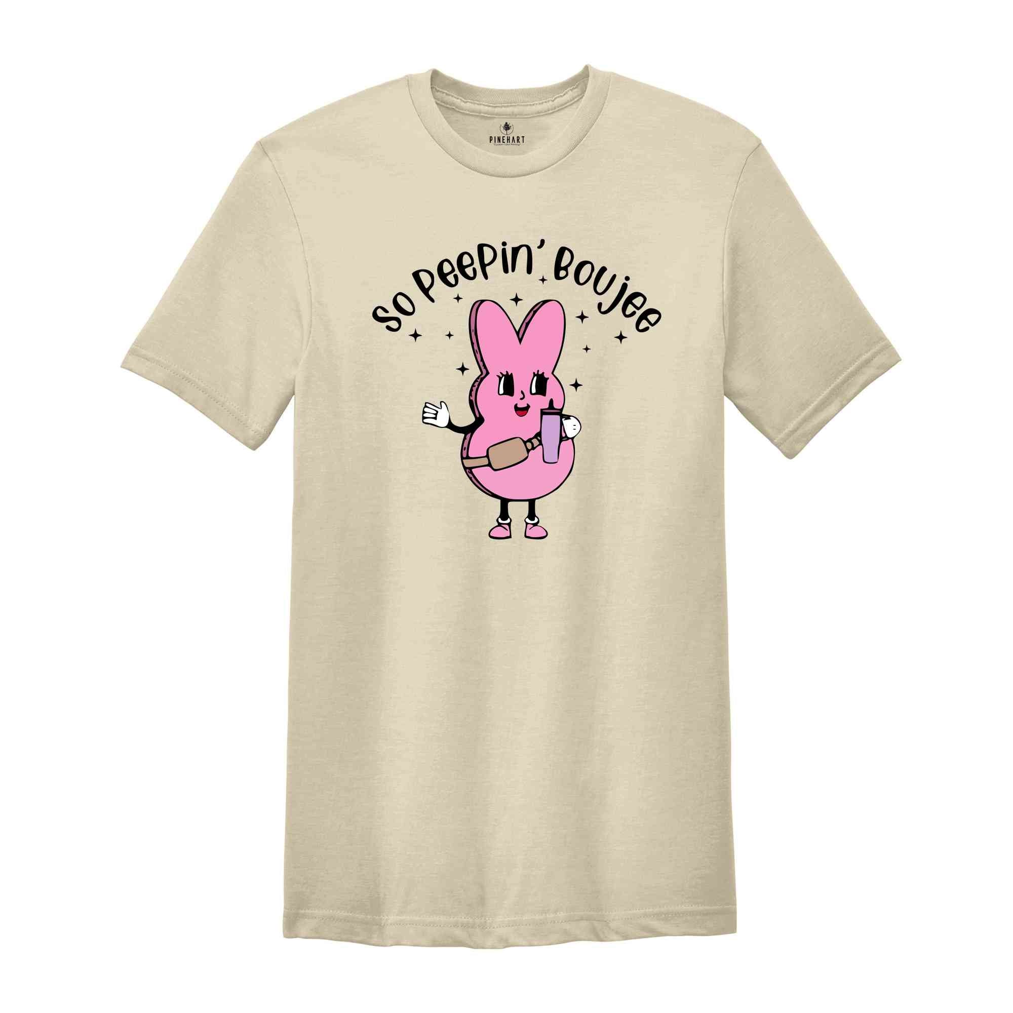 So Peepin’ Boujee Shirt, Easter 2024 Shirt, Happy Easter Shirt, Cute Easter Shirt, Bunny Shirt, Easter Bunny Shirt