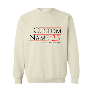 Custom 2025 Sweater, Personalized Election Hoodie, Campaign Sweatshirt, Bachelor Gift, Bridesmaid Sweater, Custom Election Sweater.