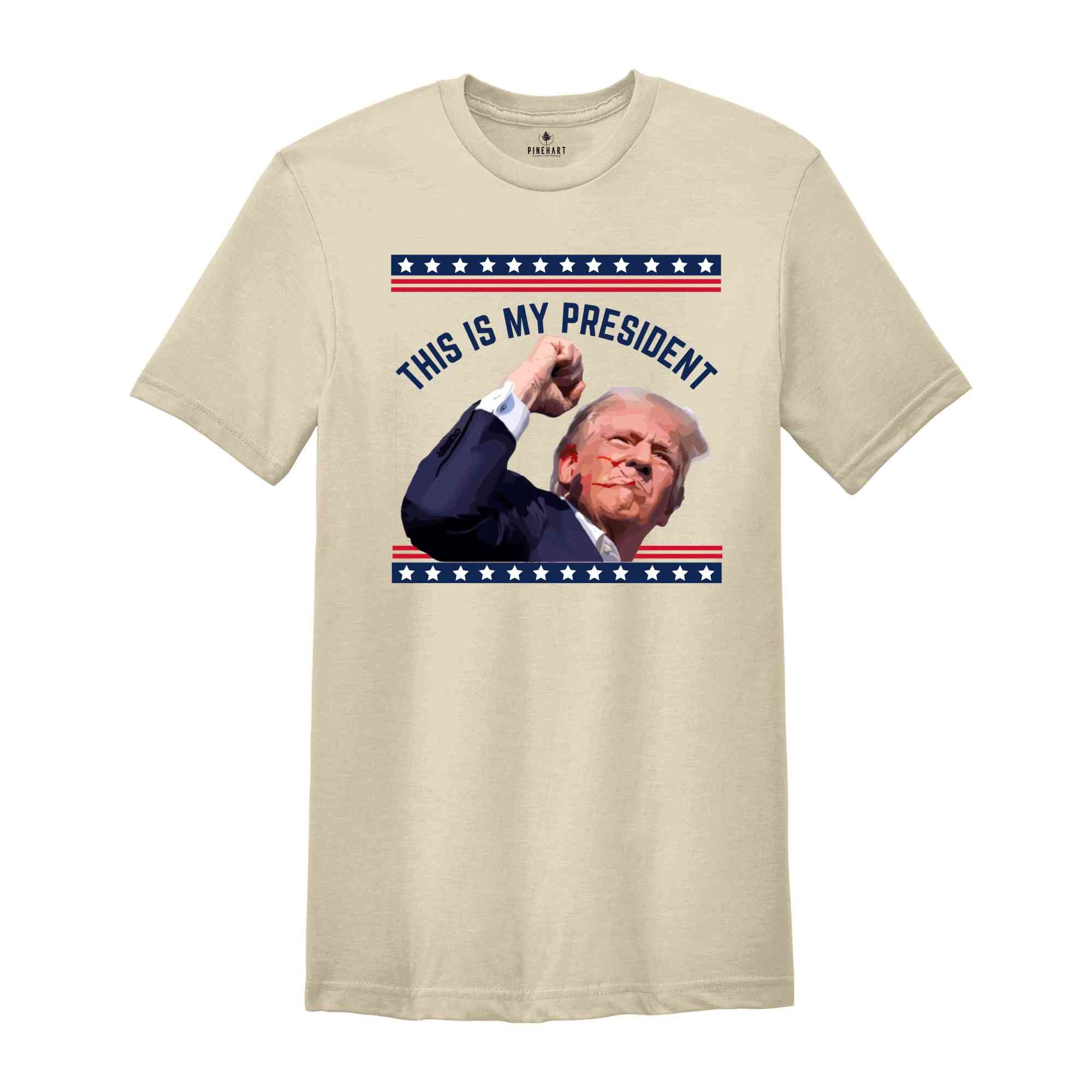 Trump Is My President Shirt, Trump 2024 Shirt, Patriot Shirt, Donald Trump Shirt, President Trump 2024 Tee