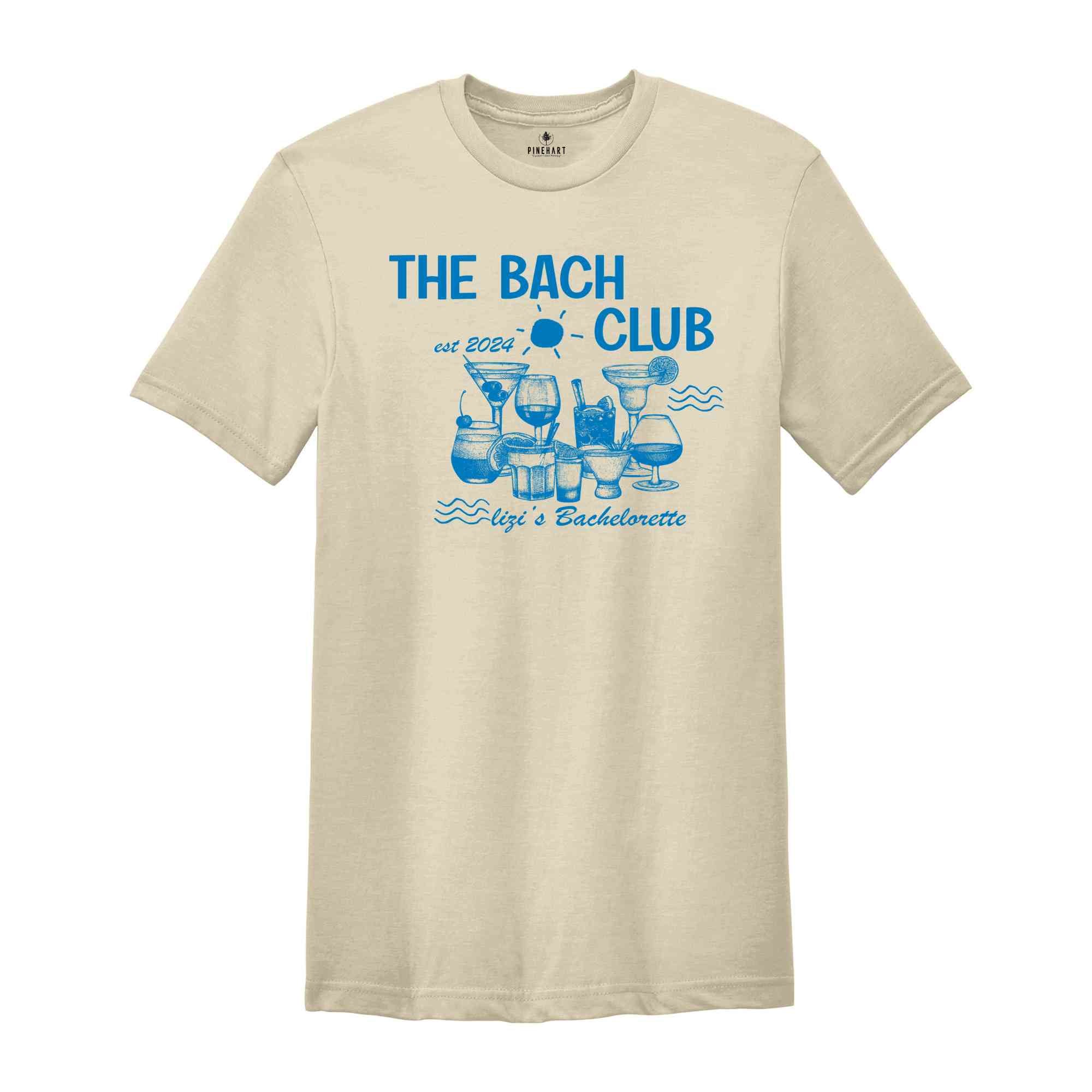 The Bach Club Bachelorette Shirt, Custom Bachelorette Shirt, Beach Bachelorette Party, Bridal Party Gift, Wedding Gift