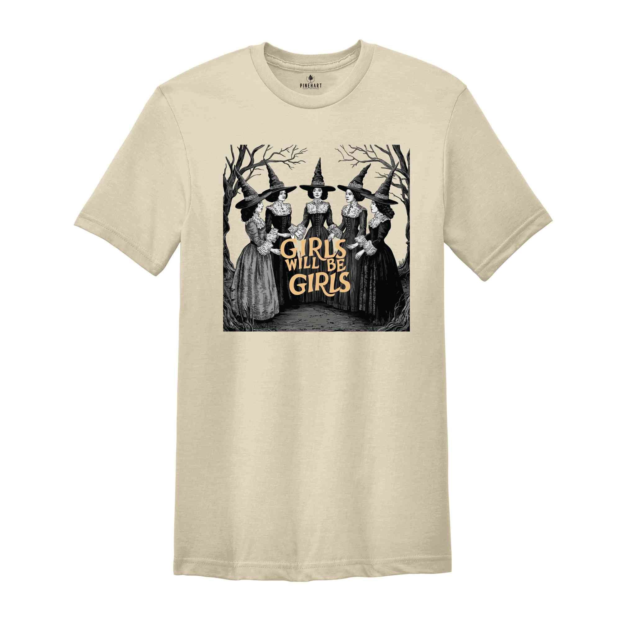 Girls Will Be Girls Witch Shirt, Funny Witch Shirt, Halloween Women Shirt, Witchy Vibes Shirt, Vintage Witchy Halloween Shirt