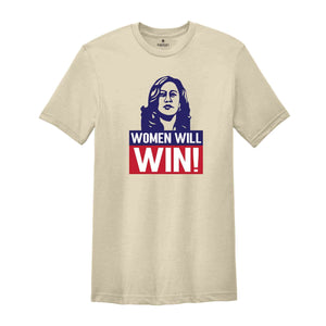 Women Will Win Shirt, Kamala Harris Shirt, Kamala Harris 2024 Shirt, 2024 Elections Shirt, Political Shirt, Feminist Shirt, Vote Shirt