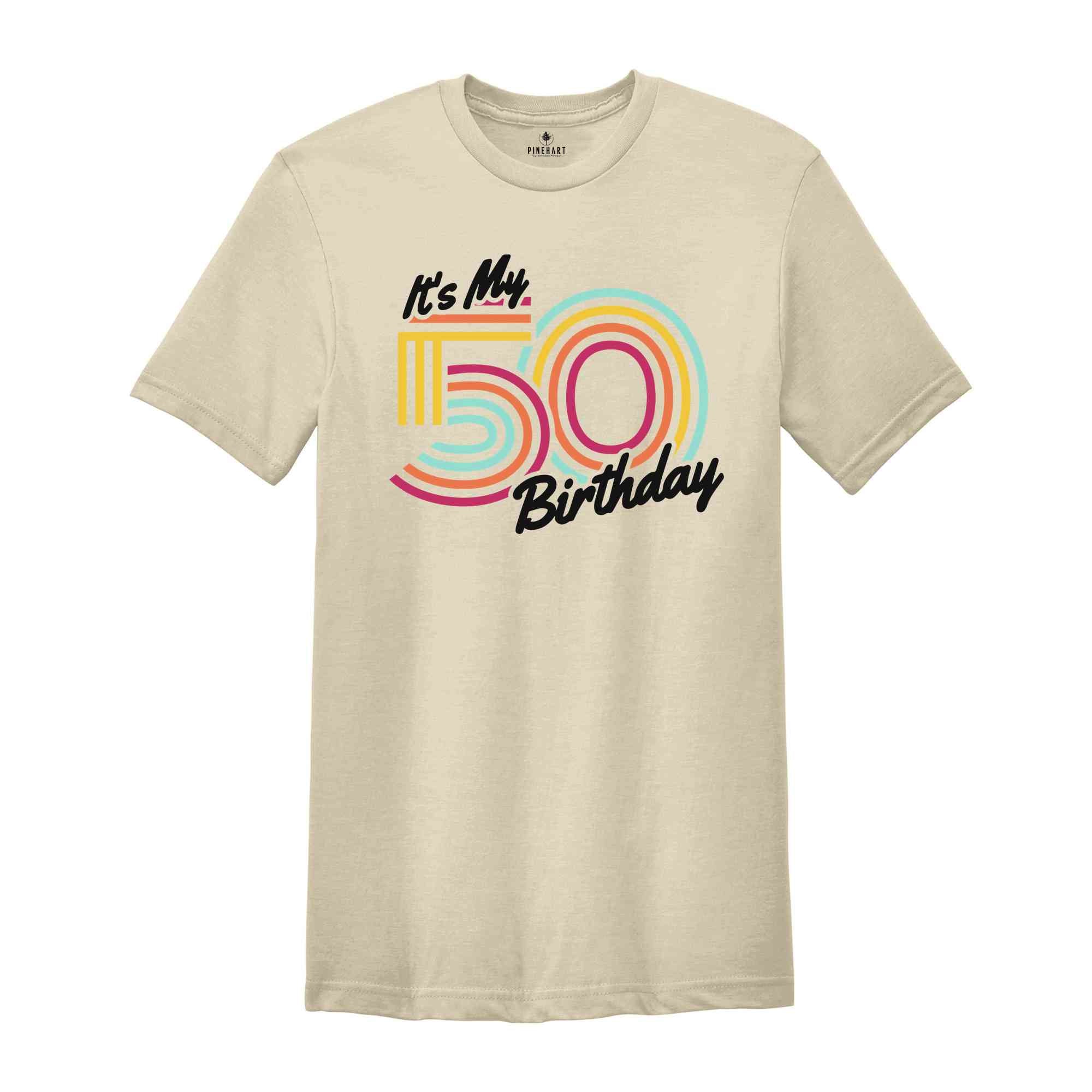 It's My 50 Birthday Shirt, Retro Birthday Shirt, Birthday Gift For Women, Birthday Gift For Men, Birthday Party Shirt, Birthday Shirt