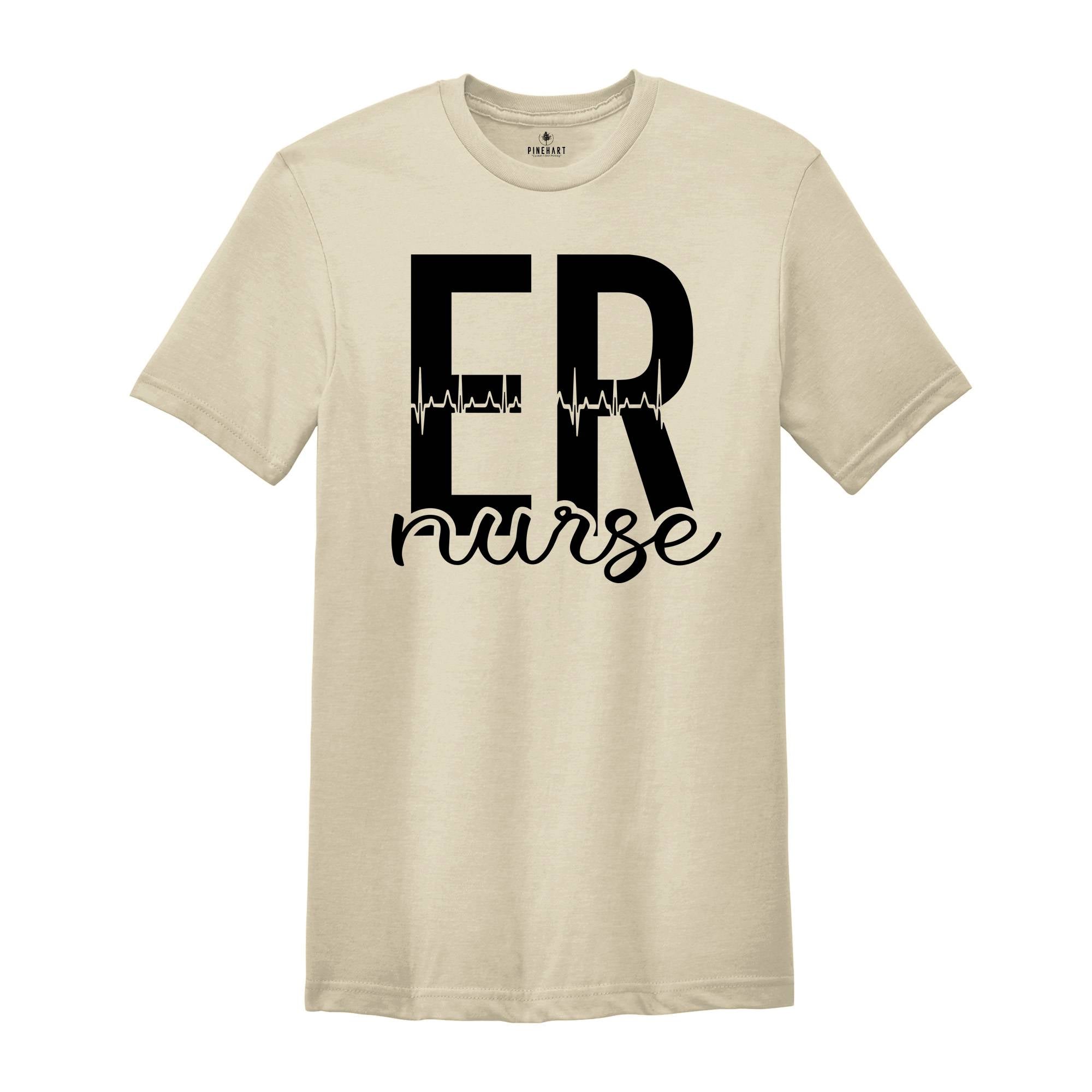 ER Nurse T-Shirt, Emergency Room Nurse Shirt, Emergency Nurse Tee, Er Nurse Apparel, Emergency Room Nurse Gift