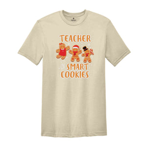 Teacher of Smart Cookies Shirt, Teacher Christmas Shirt, Ginger Cookie Shirt, Gingerbread Shirt, Teacher Life Shirt