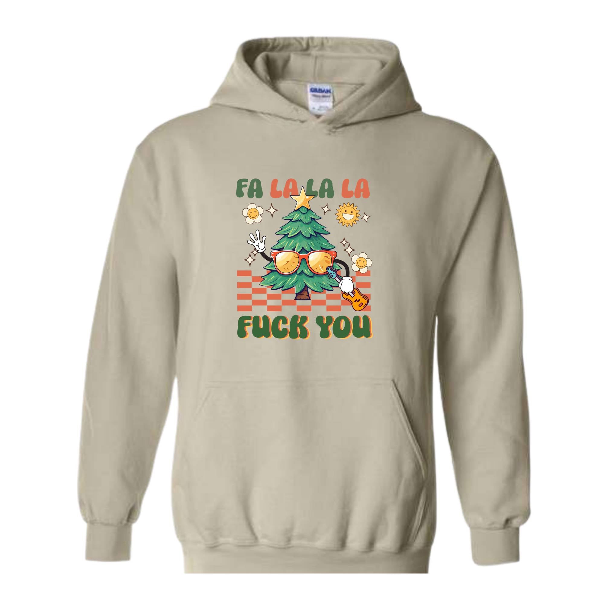 Fa La La La Fuck You Sweatshirt, Christmas Sweatshirt, Funny Christmas Sweater, Christmas Gift, Christmas Party Shirt, Holiday Shirt