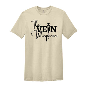 The Vein Whisperer Shirt, Phlebotomist Nurse Shirt, Nurse Life Shirt, Nurse Quotes Shirt, Funny Nurse Shirt, Nurse Gift